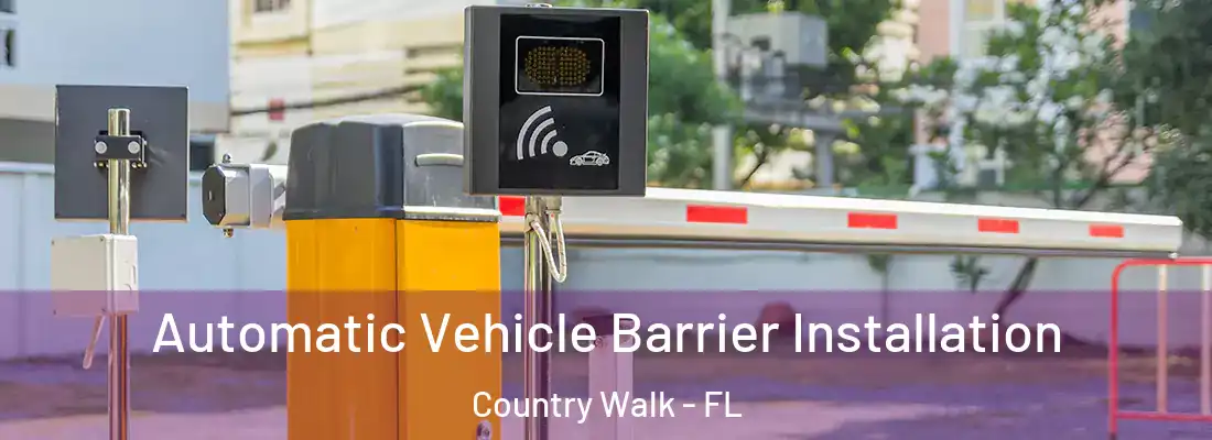 Automatic Vehicle Barrier Installation Country Walk - FL