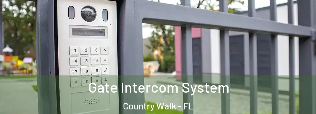 Gate Intercom System Country Walk - FL