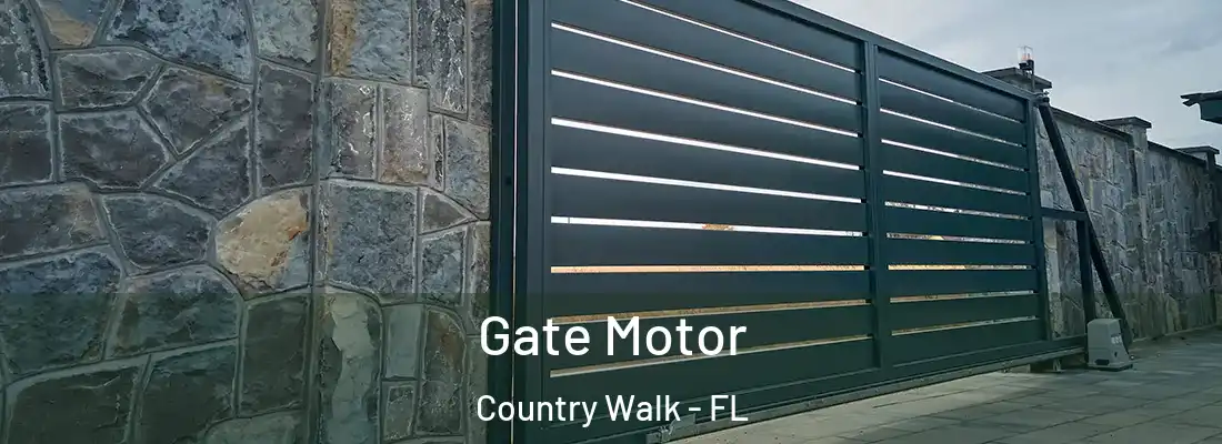 Gate Motor Country Walk - FL