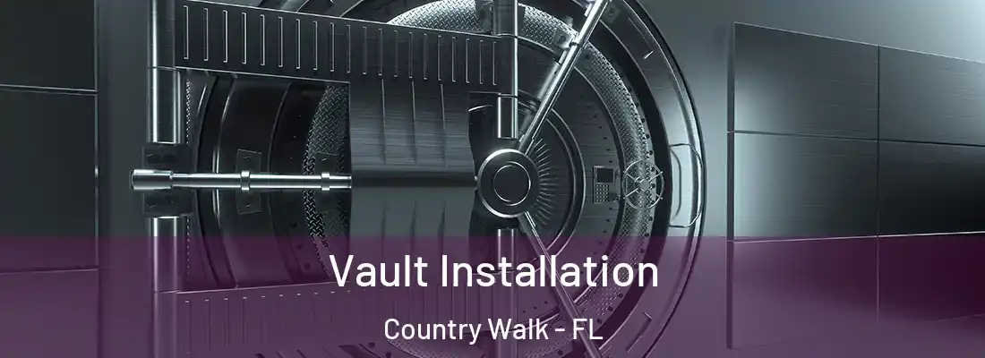 Vault Installation Country Walk - FL
